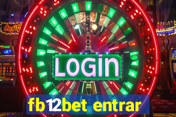 fb12bet entrar