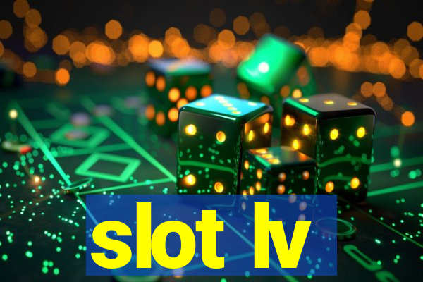 slot lv