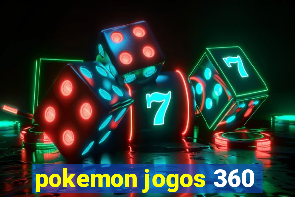 pokemon jogos 360