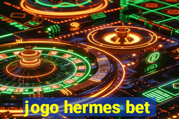 jogo hermes bet