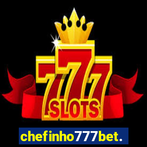 chefinho777bet.com