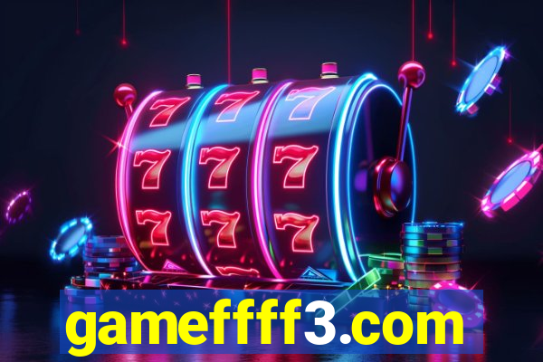 gameffff3.com