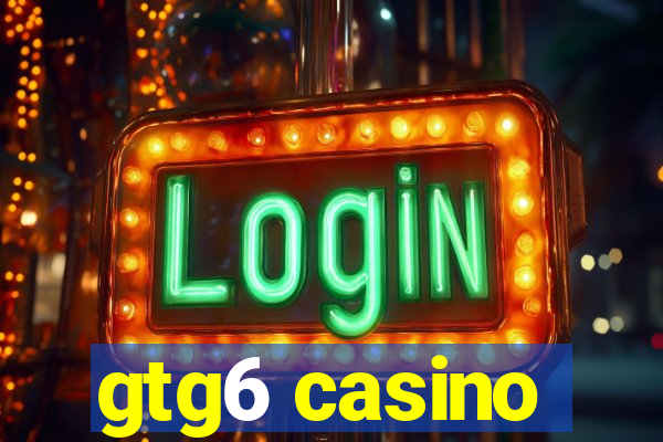 gtg6 casino