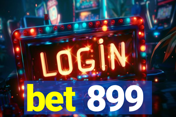 bet 899