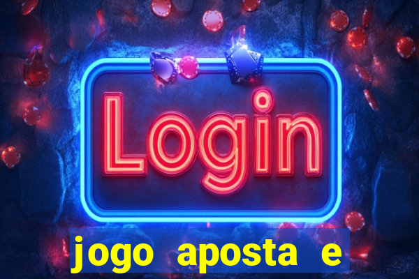 jogo aposta e ganha dinheiro