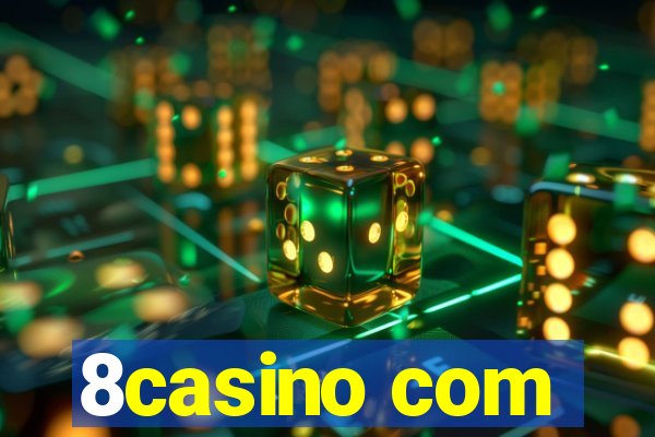 8casino com