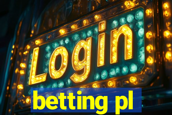 betting pl