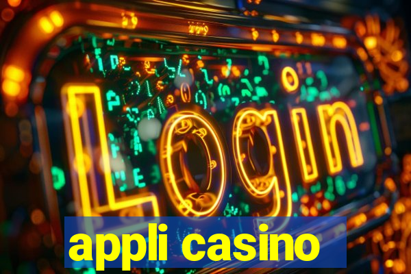 appli casino