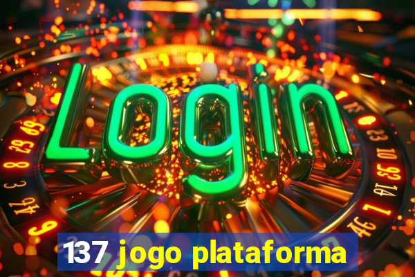 137 jogo plataforma