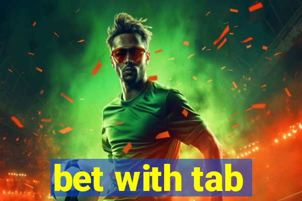 bet with tab