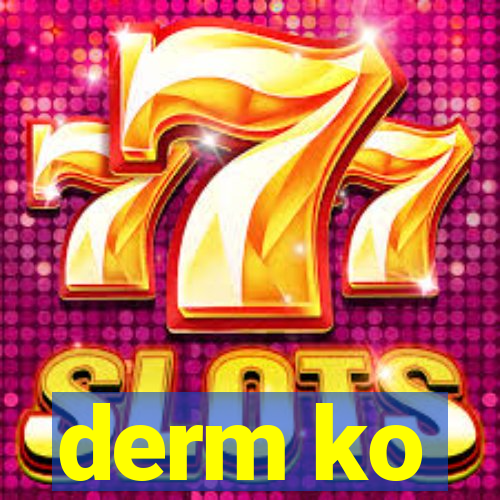 derm ko