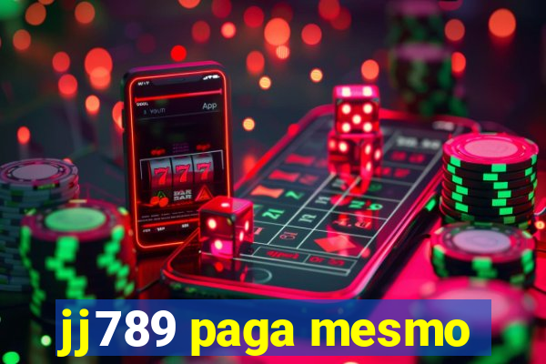 jj789 paga mesmo