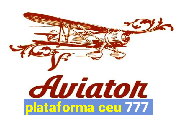 plataforma ceu 777