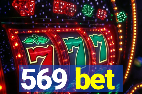 569 bet