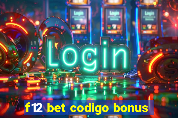 f12 bet codigo bonus