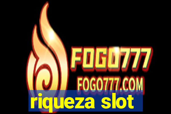 riqueza slot