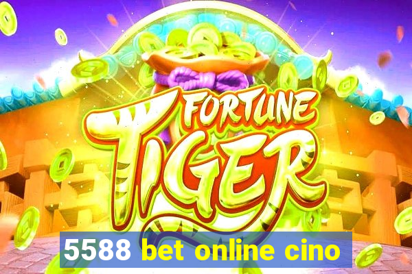 5588 bet online cino