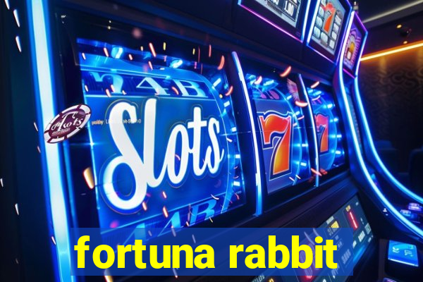 fortuna rabbit