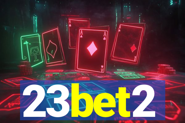 23bet2