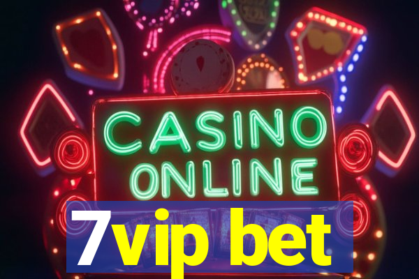 7vip bet