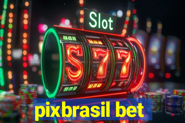 pixbrasil bet