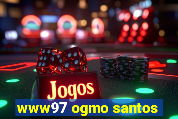 www97 ogmo santos