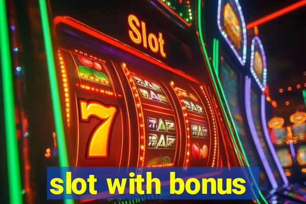 slot with bonus