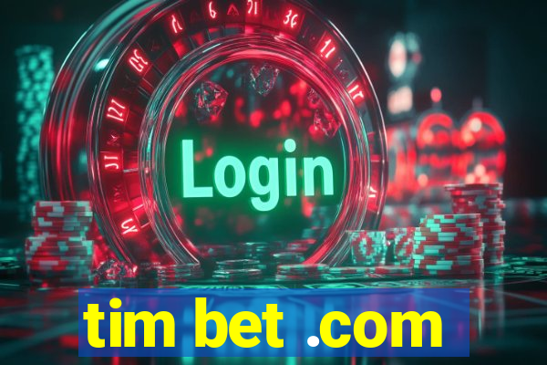 tim bet .com