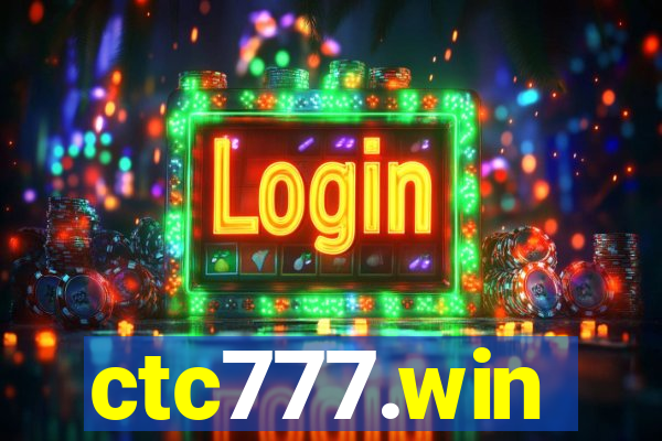 ctc777.win