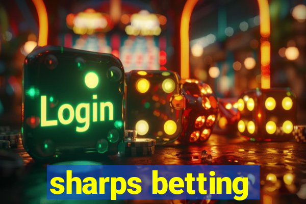 sharps betting