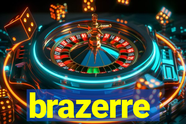 brazerre