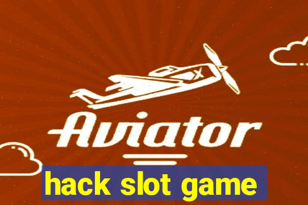 hack slot game