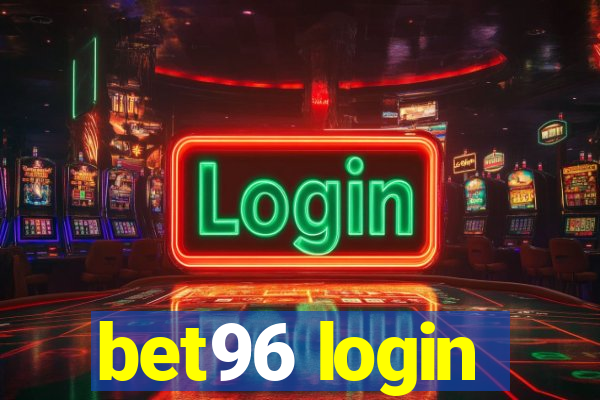 bet96 login