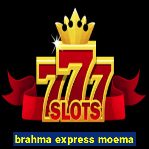 brahma express moema