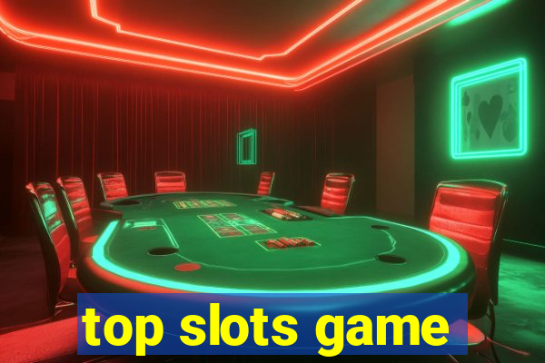 top slots game