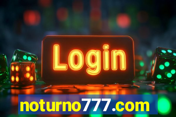 noturno777.com