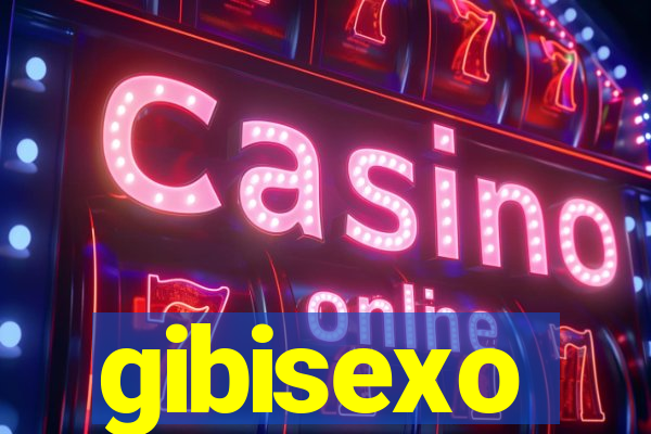 gibisexo