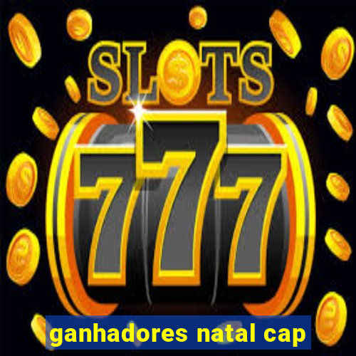 ganhadores natal cap