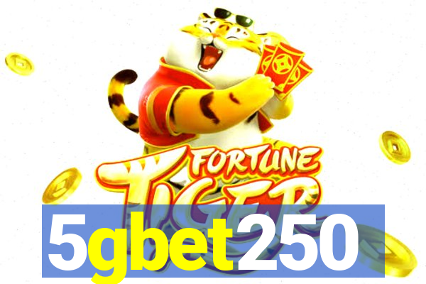 5gbet250