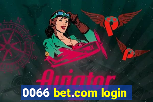 0066 bet.com login