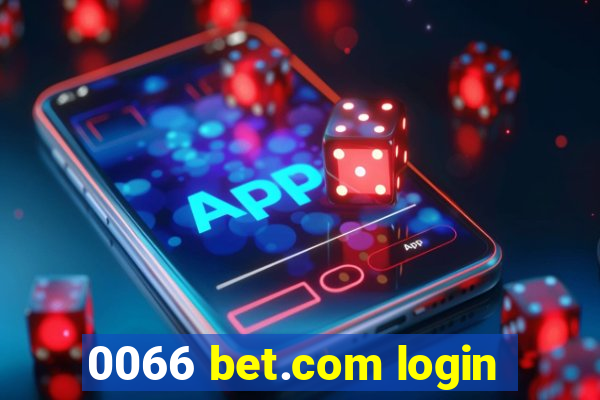 0066 bet.com login