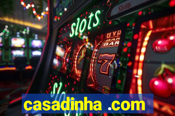 casadinha .com