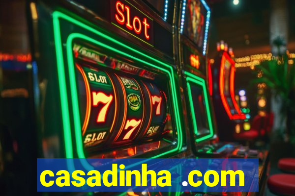 casadinha .com