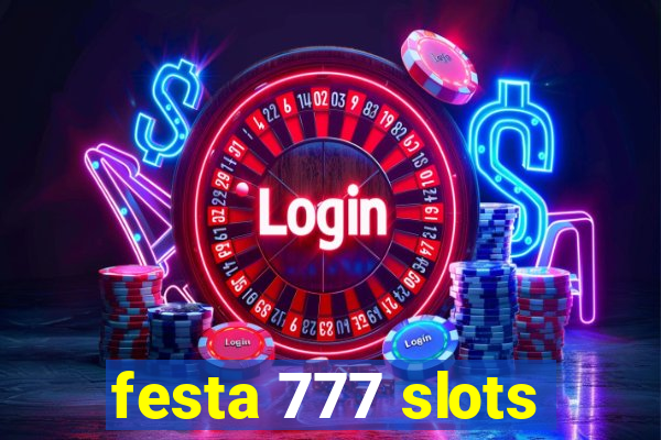 festa 777 slots