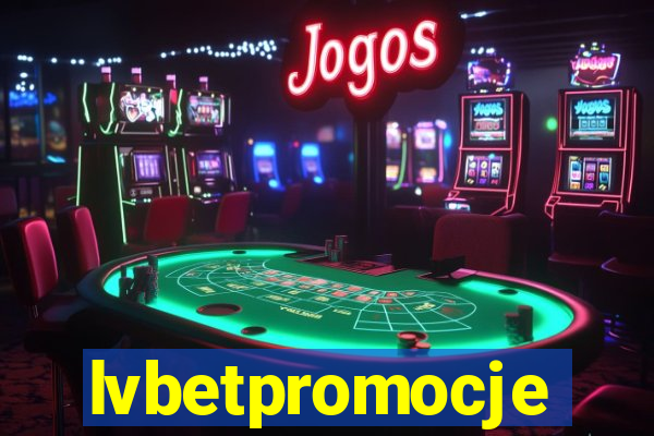 lvbetpromocje