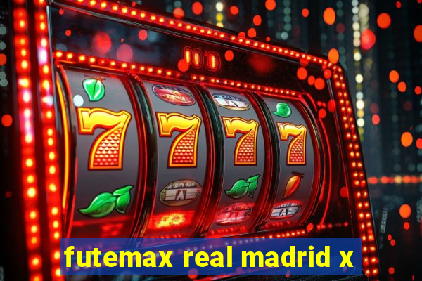 futemax real madrid x