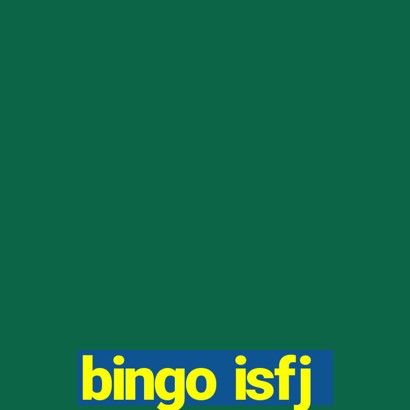 bingo isfj