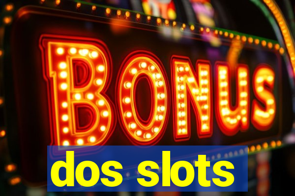 dos slots