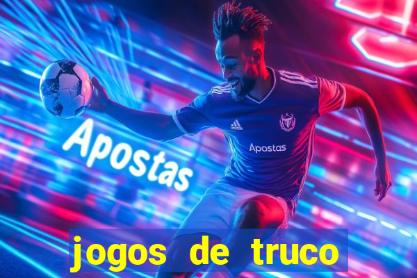 jogos de truco online valendo dinheiro