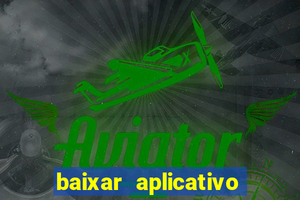 baixar aplicativo de jogo betano